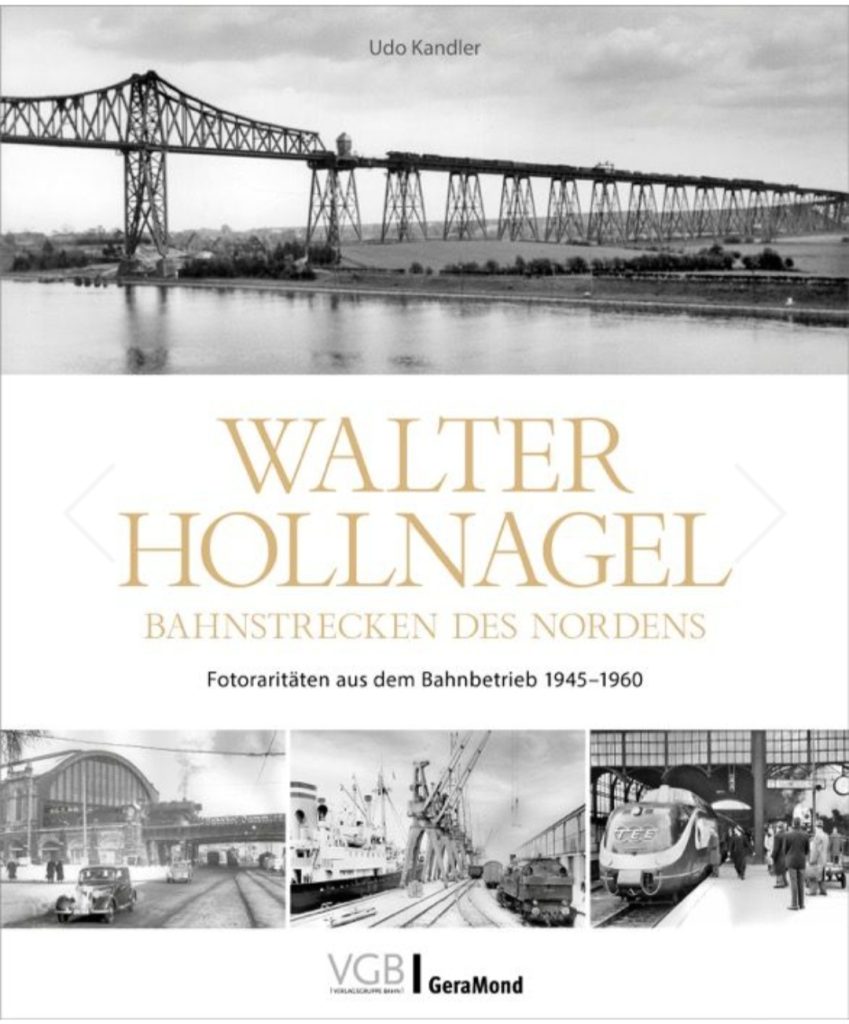 Walter Hollnagel – Bahnstrecken des Nordens
